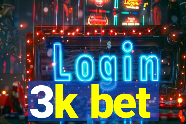 3k bet